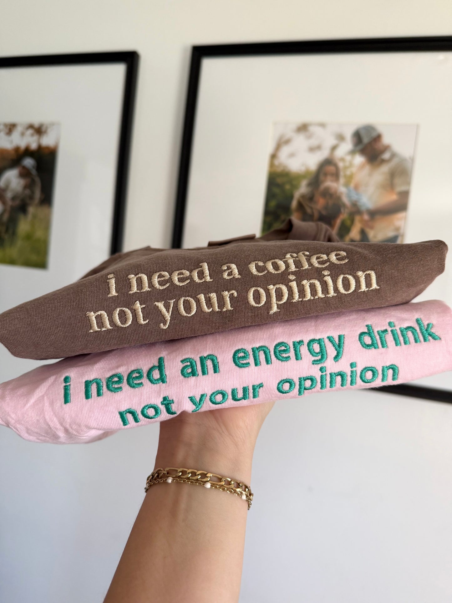 I Need An Energy Drink, Not Your Opinion – Embroidered Tee