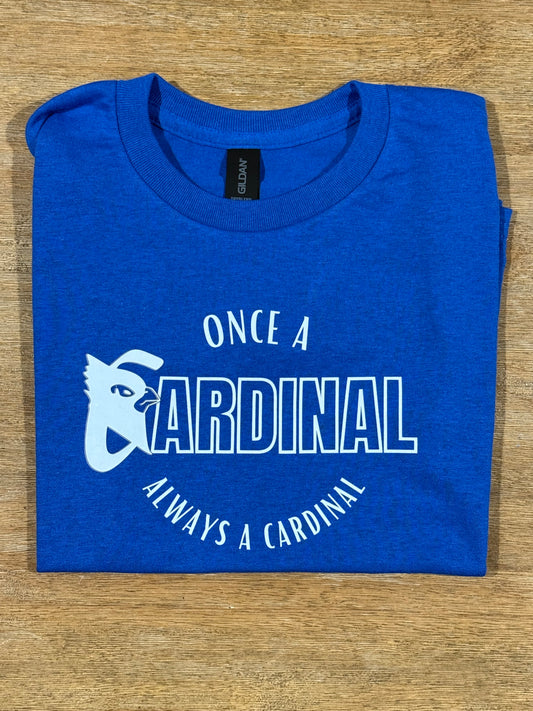 Once a Cardinal, Always a Cardinal Tee – Royal Blue