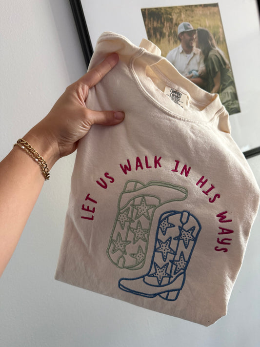 Let Us Walk in His Ways Tee