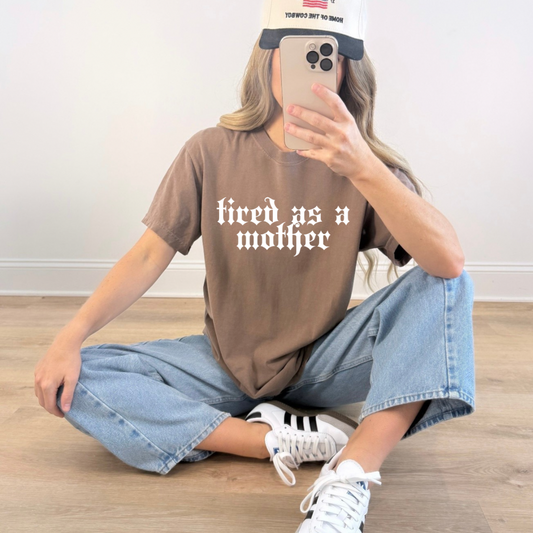 Tired as a Mother