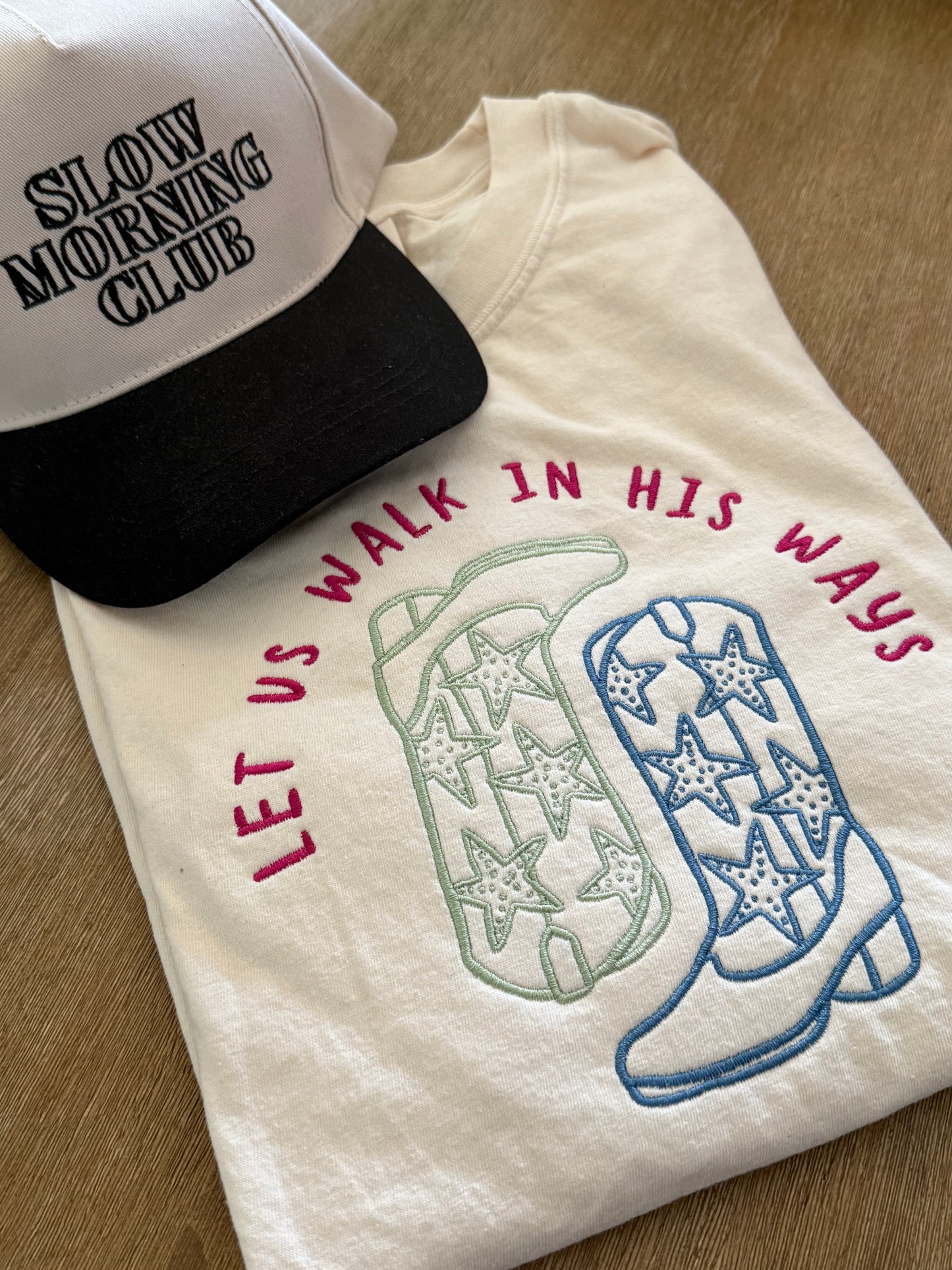 Let Us Walk in His Ways Tee