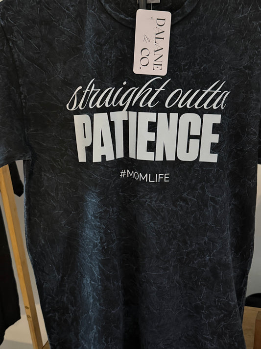Straight Outta Patience Acid Wash
